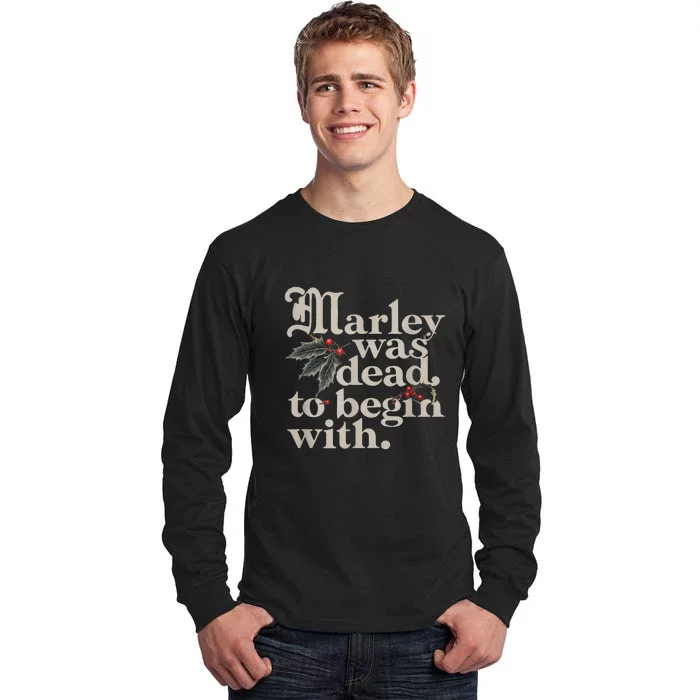 Marley Was Dead To Begin With Funny Quote Tall Long Sleeve T-Shirt