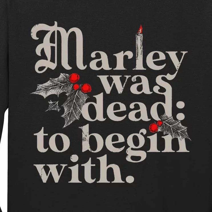 Marley Was Dead To Begin With Tall Long Sleeve T-Shirt