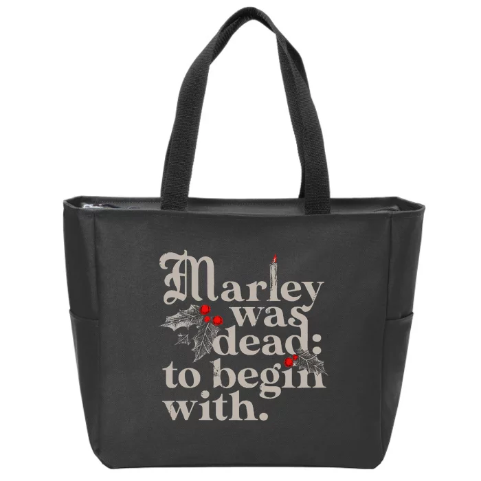 Marley Was Dead To Begin With Zip Tote Bag