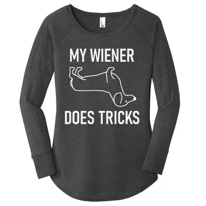 My Wiener Does Tricks Dachshund Funny Jokes Sarcastic Women's Perfect Tri Tunic Long Sleeve Shirt