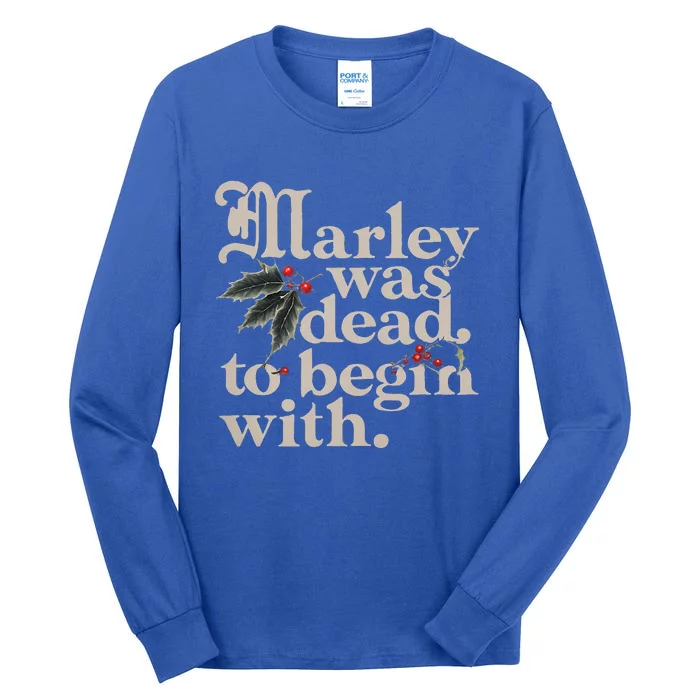 Marley Was Dead To Begin With Tall Long Sleeve T-Shirt