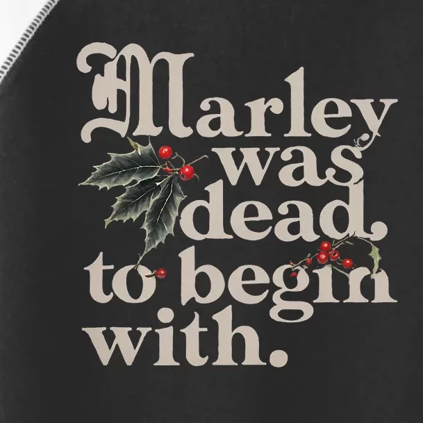 Marley Was Dead To Begin With Funny Quote Toddler Fine Jersey T-Shirt