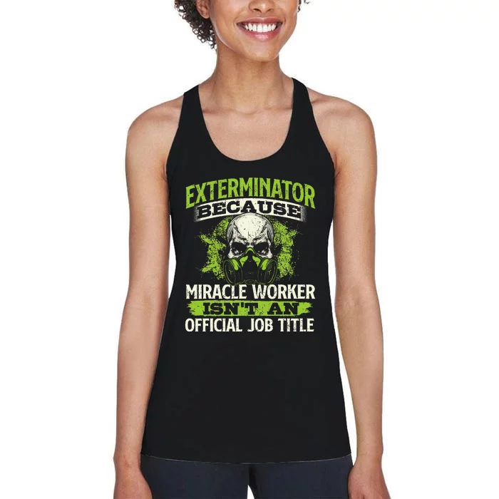 Miracle Worker Exterminator Pest Control Termite Bugs Women's Racerback Tank