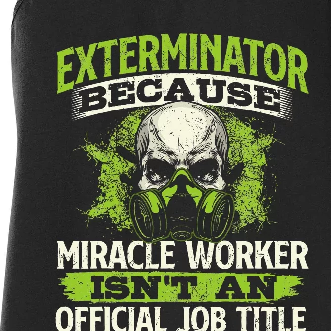 Miracle Worker Exterminator Pest Control Termite Bugs Women's Racerback Tank