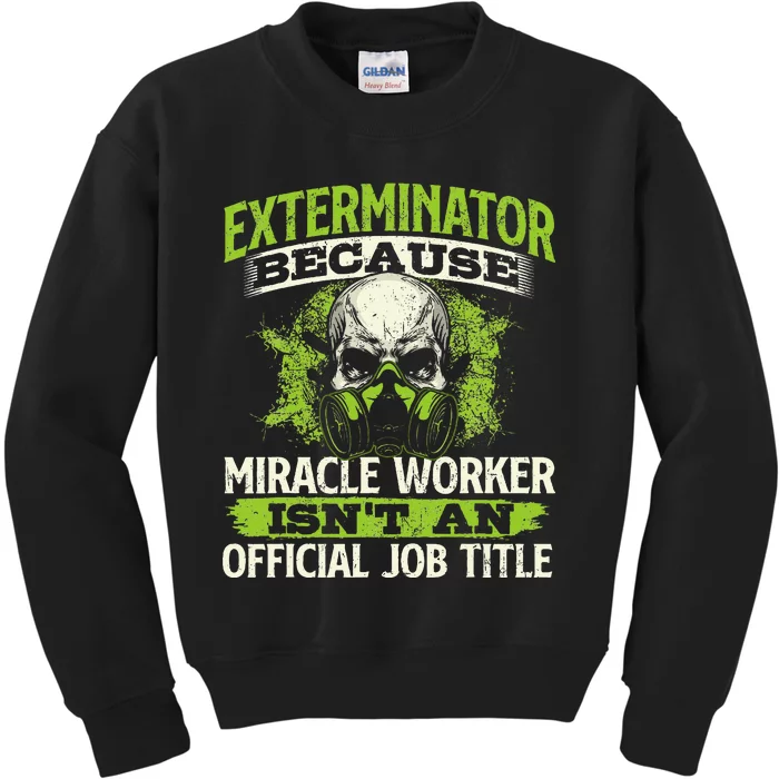 Miracle Worker Exterminator Pest Control Termite Bugs Kids Sweatshirt