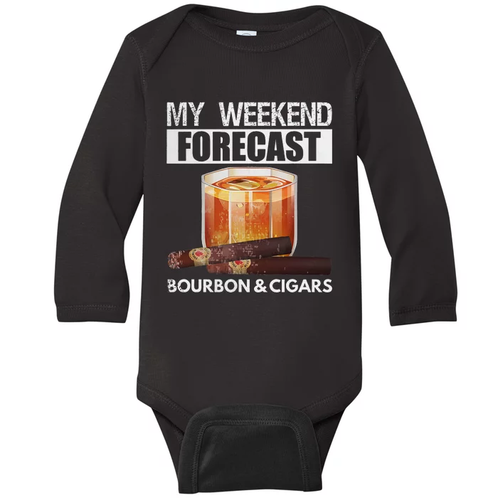 My Weekend Forecast Is Bourbon And Cigar Baby Long Sleeve Bodysuit