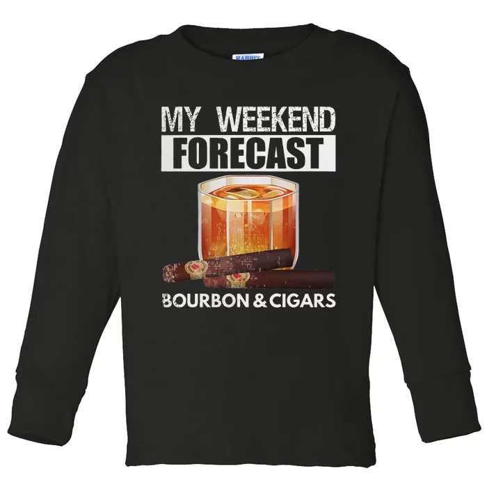 My Weekend Forecast Is Bourbon And Cigar Toddler Long Sleeve Shirt