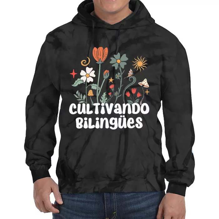 Maestra Wild Flowers Cultivando Bilingues Spanish Teacher Tie Dye Hoodie