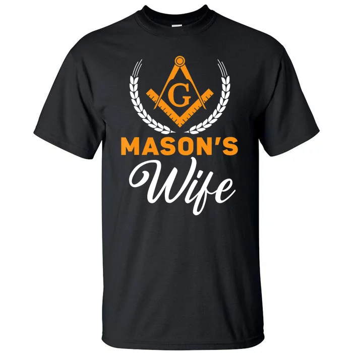 Mason's Wife Freemason Masonic Fraternal Freemasonry Tall T-Shirt