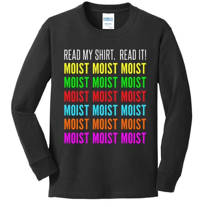 Moist Word Funny Read My For Moisture And Moist Lover Kids Long Sleeve Shirt