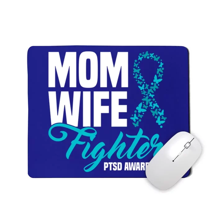 Mom Wife Fighter Teal Ribbon Ptsd Awareness Cool Gift Mousepad