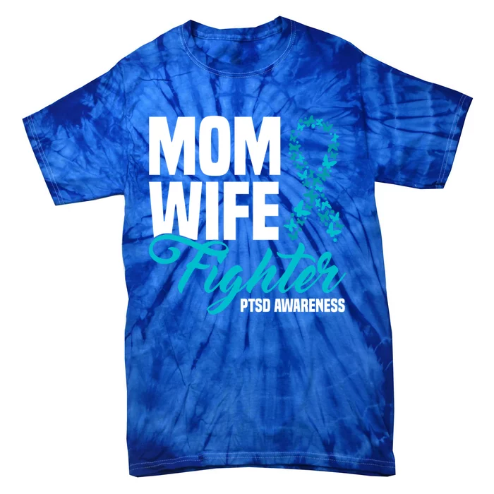 Mom Wife Fighter Teal Ribbon Ptsd Awareness Cool Gift Tie-Dye T-Shirt