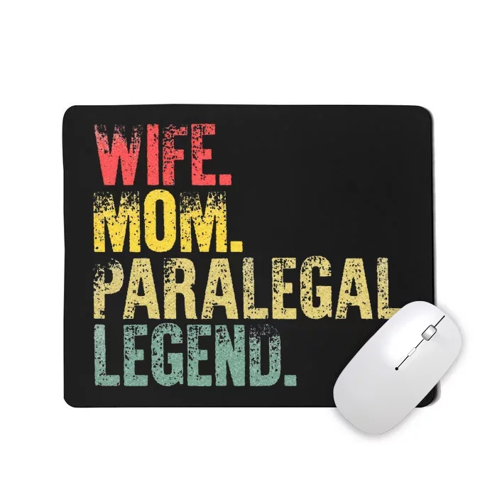 Mother Wo Funny Gift Wife Mom Paralegal Legend Mousepad