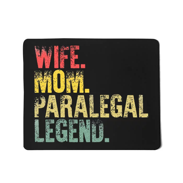 Mother Wo Funny Gift Wife Mom Paralegal Legend Mousepad