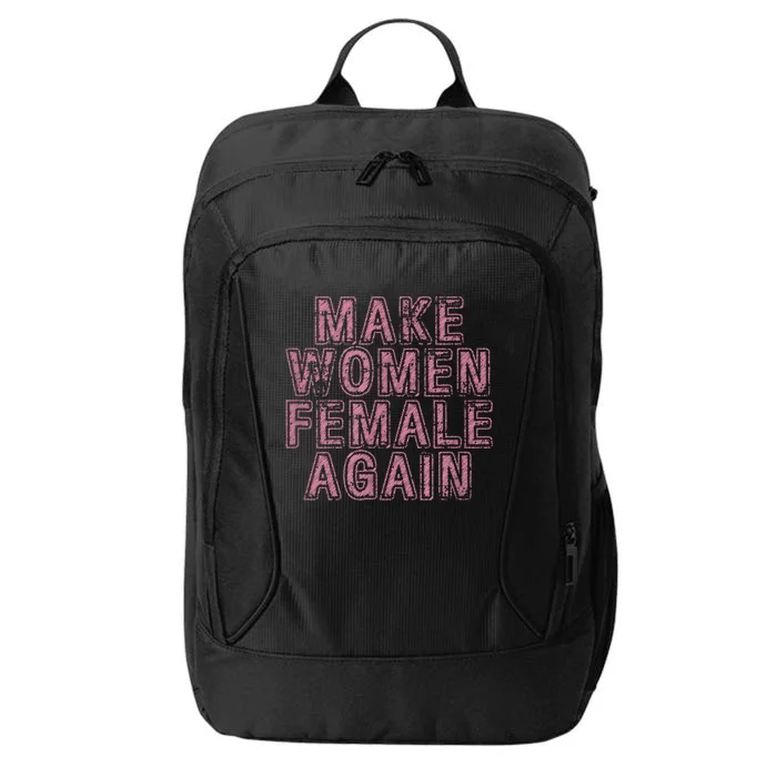 Make Women Female Again City Backpack