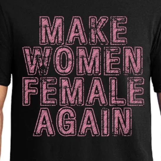 Make Women Female Again Pajama Set