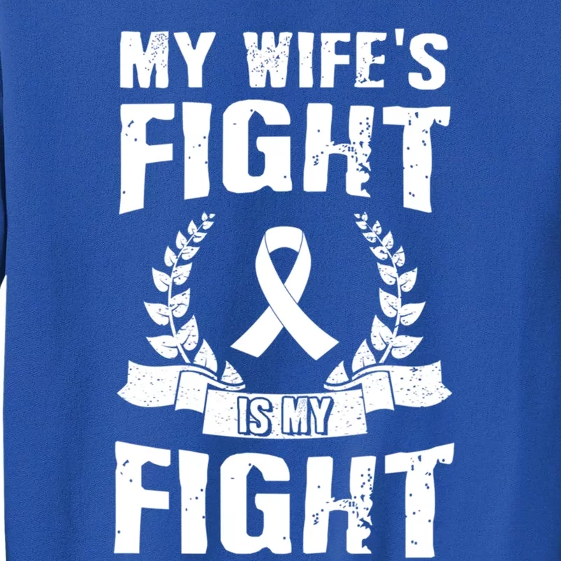 My Wife's Fight Is My Fight Lung Cancer Awareness Gift Sweatshirt