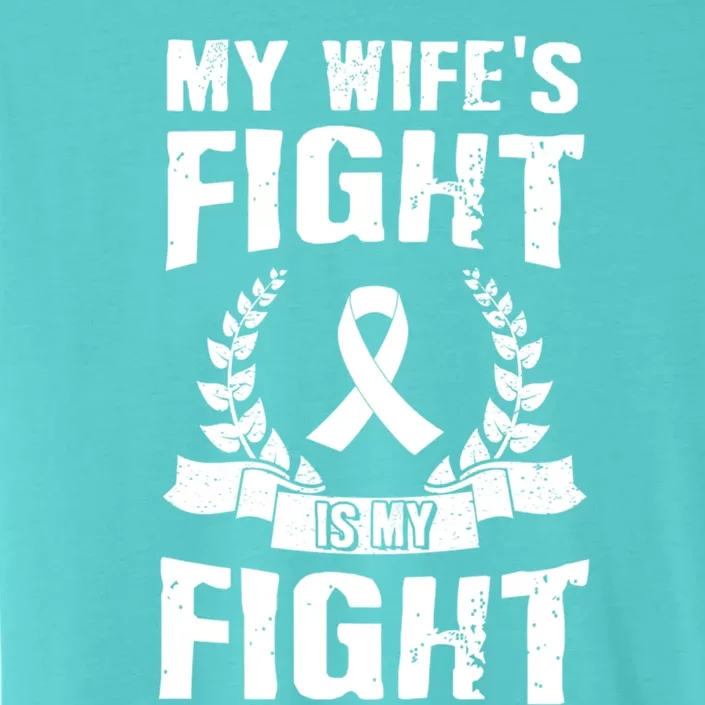 My Wife's Fight Is My Fight Lung Cancer Awareness Gift ChromaSoft Performance T-Shirt