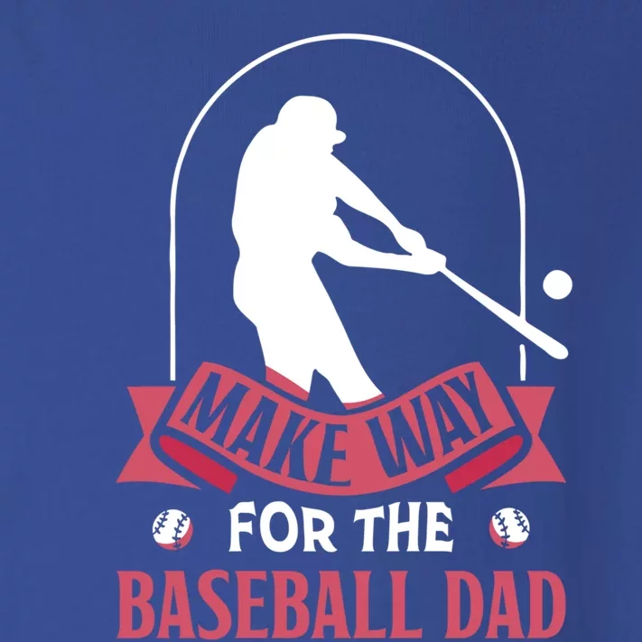 Make Way For The Baseball Dad Baseballer Father Daddy Papa Gift Toddler Long Sleeve Shirt