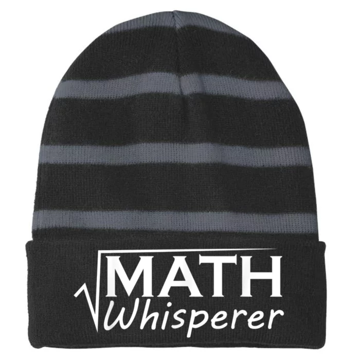 Math Whisperer Funny Math Teacher Teaching Gift Striped Beanie with Solid Band