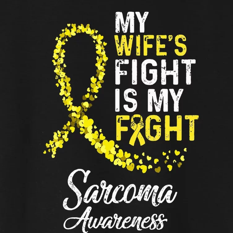 My Wifes Fight Is My Fight Sarcoma Cancer Awareness Women's Crop Top Tee