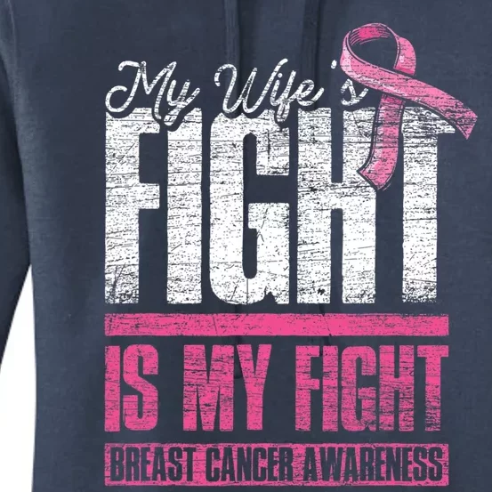 My Wifes Fight Is My Fight Husband Breast Cancer Awareness Women's Pullover Hoodie