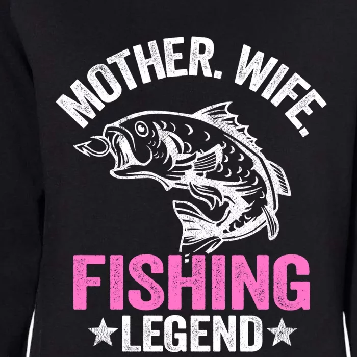 Mother Wife Fishing Legend Fisher Grandma Mom Fishing Gift Womens California Wash Sweatshirt