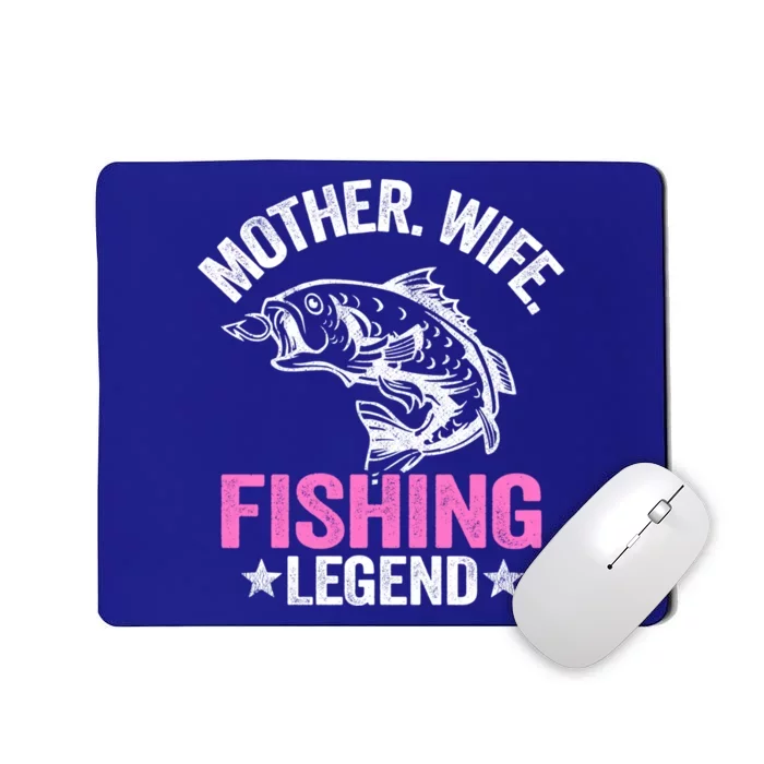 Mother Wife Fishing Legend Fisher Grandma Mom Fishing Gift Mousepad