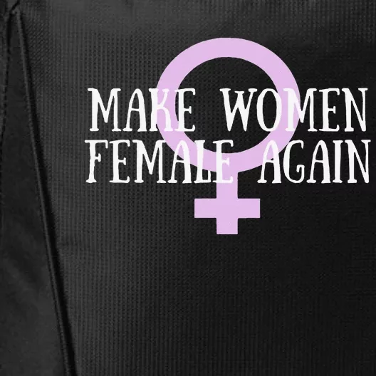 Make Wo Female Again Pro Wo City Backpack