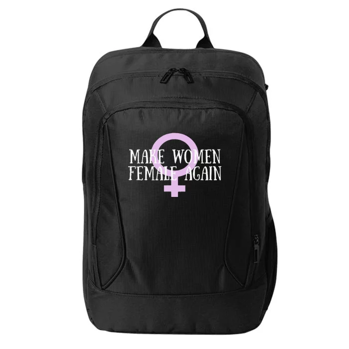 Make Wo Female Again Pro Wo City Backpack