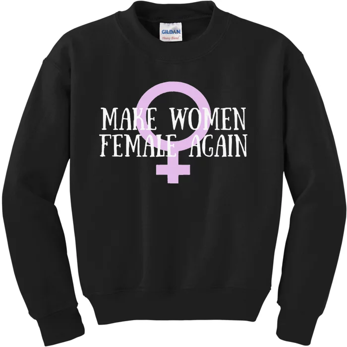 Make Wo Female Again Pro Wo Kids Sweatshirt