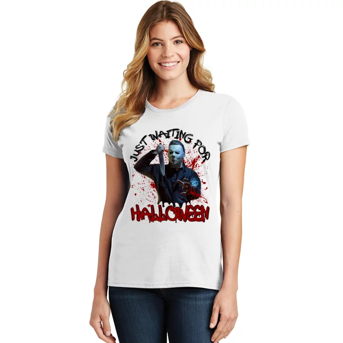 Michael Waiting For Halloween Funny Horror Character Women's T-Shirt