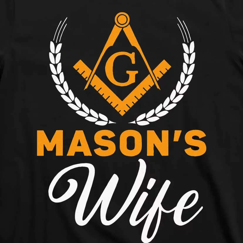 Mason's Wife Freemason Masonic Fraternal Freemasonry T-Shirt