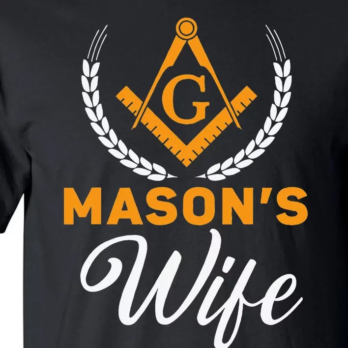 Mason's Wife Freemason Masonic Fraternal Freemasonry Tall T-Shirt