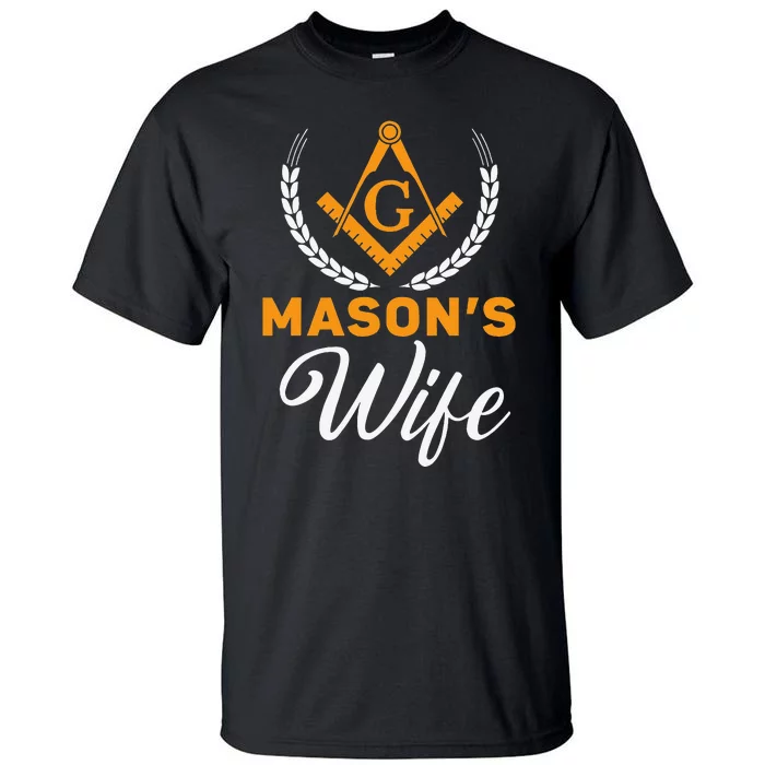 Mason's Wife Freemason Masonic Fraternal Freemasonry Tall T-Shirt