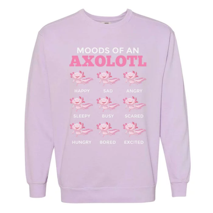 Mexican Walking Fish Axolotl Salamander Moods Of An Axolotl Garment-Dyed Sweatshirt