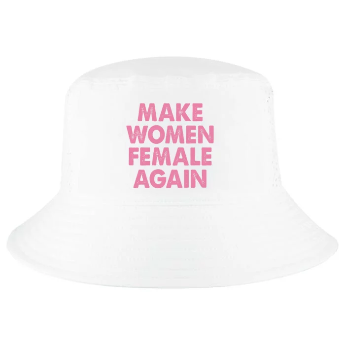 Make Women Female Again Cool Comfort Performance Bucket Hat