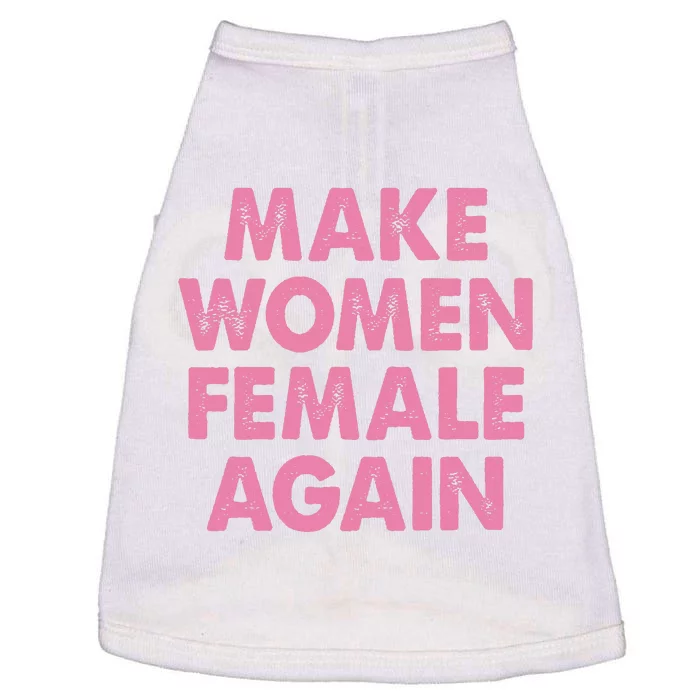 Make Women Female Again Doggie Tank