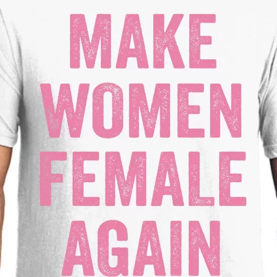 Make Women Female Again Pajama Set