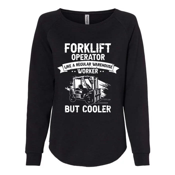 Men Warehouse Forklift Driver And Forklift Driver Designs Womens California Wash Sweatshirt