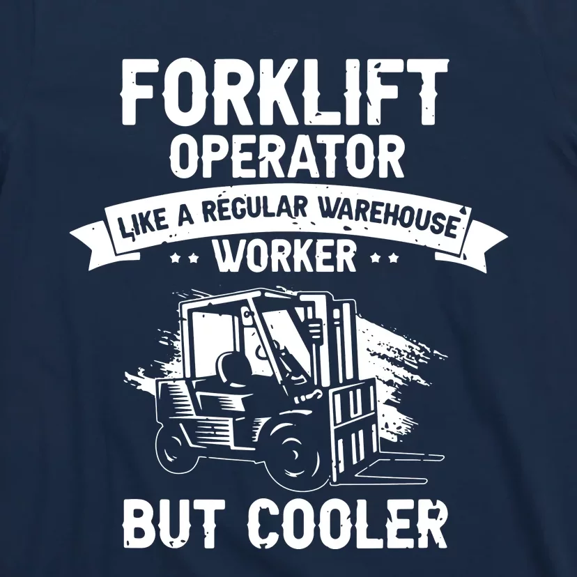 Men Warehouse Forklift Driver And Forklift Driver Designs T-Shirt