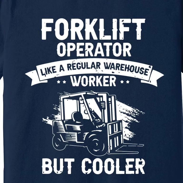 Men Warehouse Forklift Driver And Forklift Driver Designs Premium T-Shirt