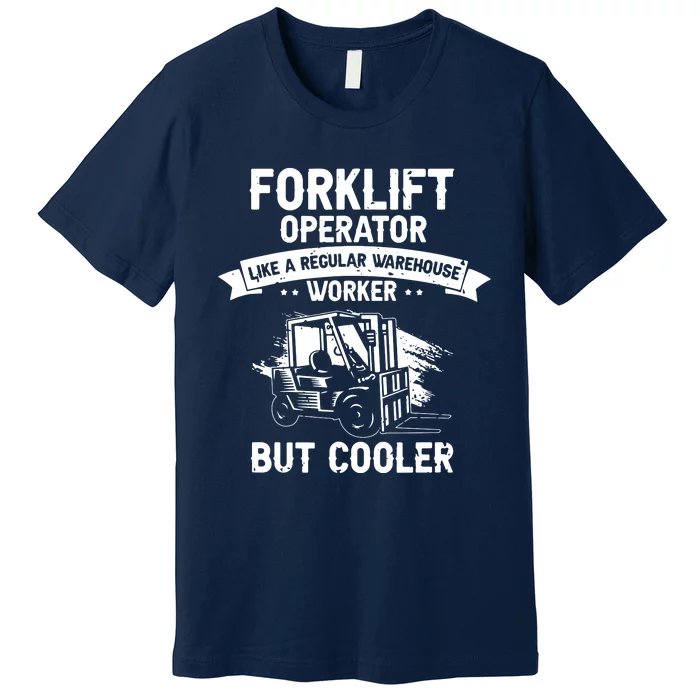 Men Warehouse Forklift Driver And Forklift Driver Designs Premium T-Shirt