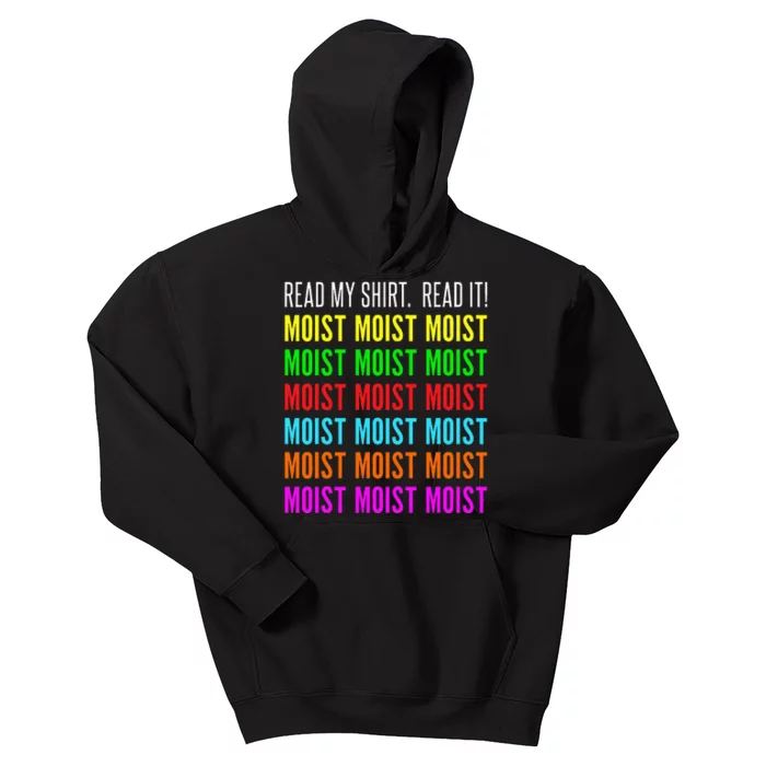 Moist Word Funny Read My For Moisture And Moist Lover Kids Hoodie