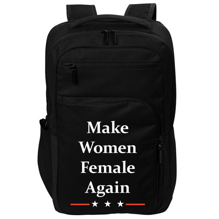 Make Women Female Again Impact Tech Backpack