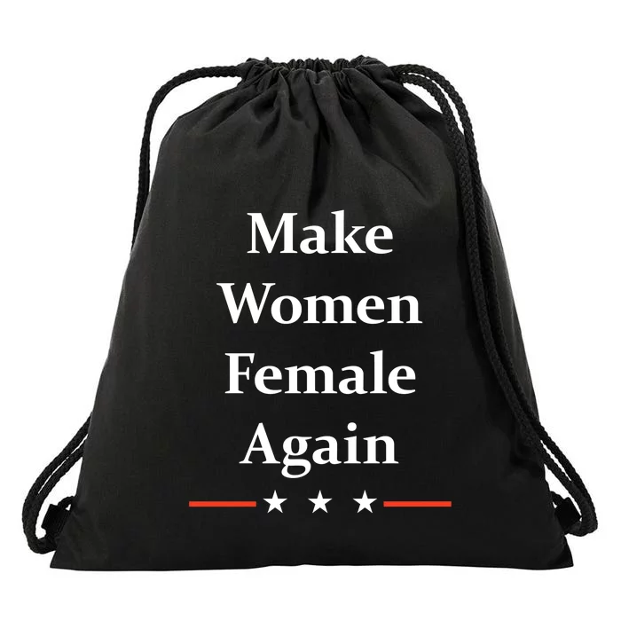 Make Women Female Again Drawstring Bag