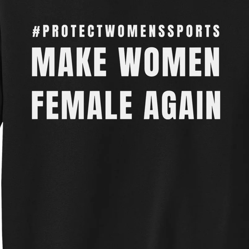 Make Women Female Again Sweatshirt