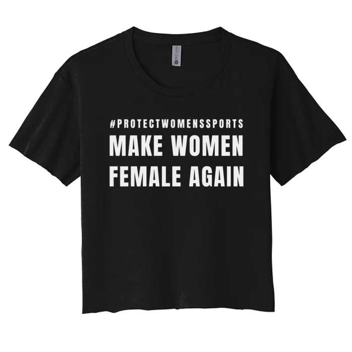 Make Women Female Again Women's Crop Top Tee