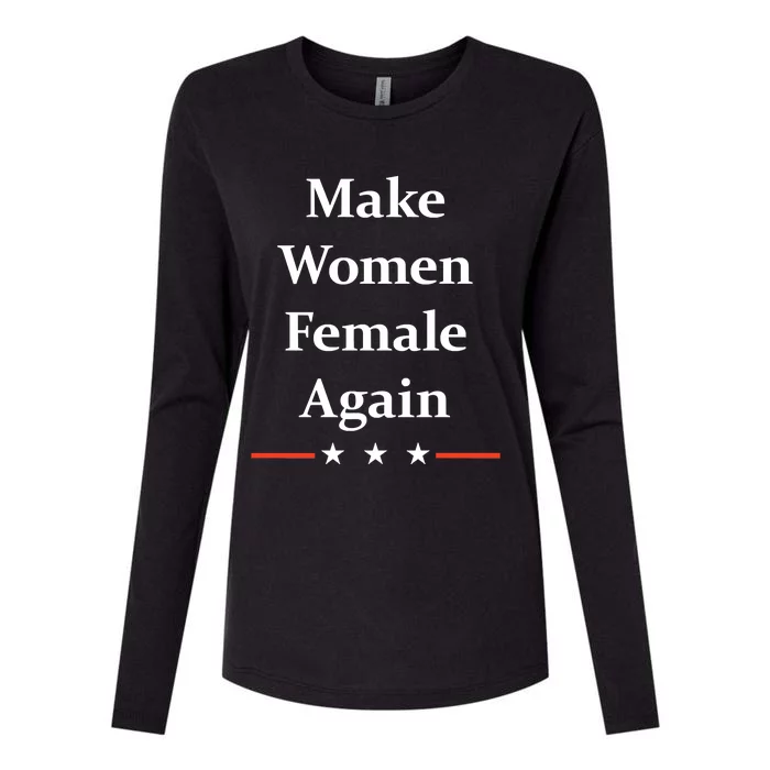 Make Women Female Again Womens Cotton Relaxed Long Sleeve T-Shirt