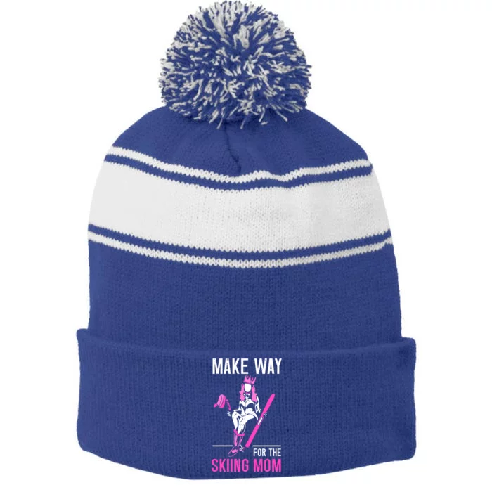 Make Way For The Skiing Mom Ski Winter Sports Skier Skiers Meaningful Gift Stripe Pom Pom Beanie